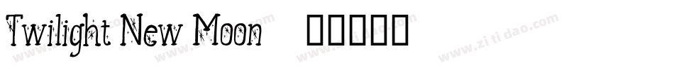 Twilight New Moon字体转换